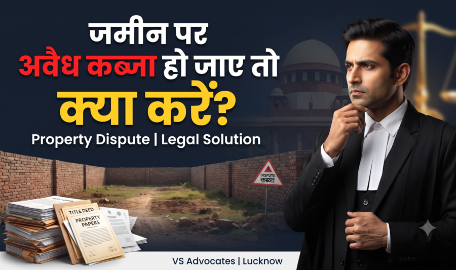 Property Dispute Lawyer in Lucknow